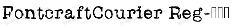 FontcraftCourier Reg字体转换